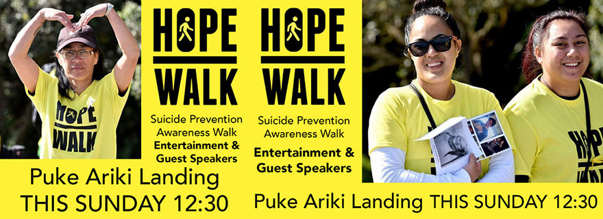 Liardet Board creative. Hope Walk. Suicide Prevention Awareness Walk. Entertainment & Guest Speakers. Puke Ariki Landing This Sunday 12.30